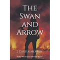 The Swan and Arrow