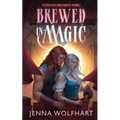 Brewed in Magic