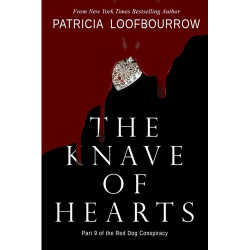 The Knave of Hearts: Part 9 of the Red Dog Conspiracy