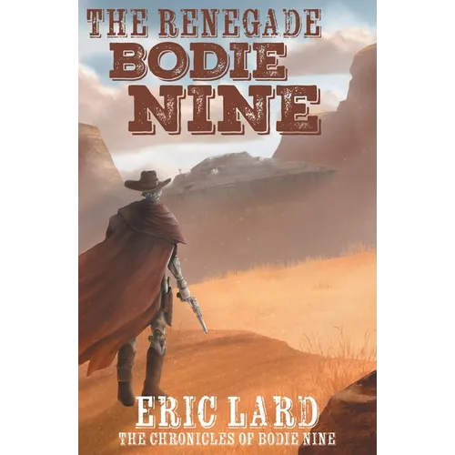 The Renegade Bodie Nine