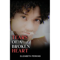 Tears of A Broken Heart
