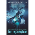 The Clonfert House Chronicles Part 1: The Enchanters