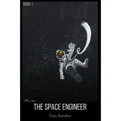 The Space Engineer: Book 1