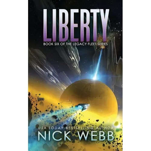 Liberty: Book 6 of the Legacy Fleet Series