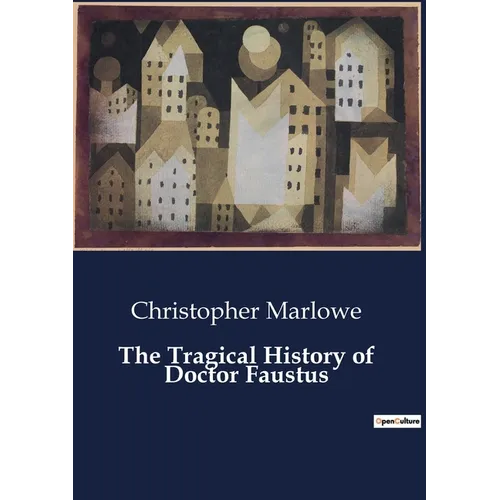 The Tragical History of Doctor Faustus