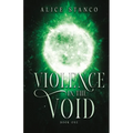 Violence in the Void