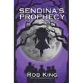 Sendina's Prophecy