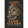 Gods and Men: A Dream Of Fire and Blood Part 01