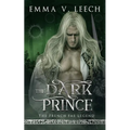 The Dark Prince: Les Fées: The French Fae Legend