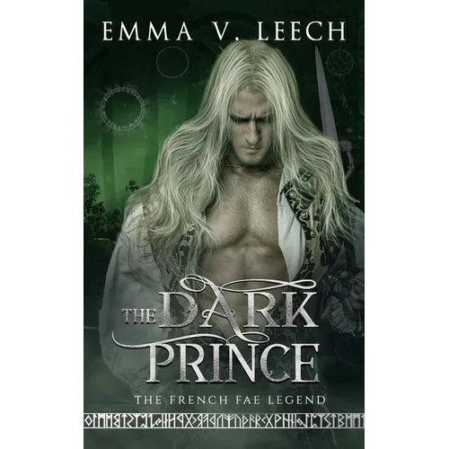 The Dark Prince: Les Fées: The French Fae Legend