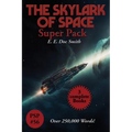 The Skylark of Space Super Pack: A Positronic Book
