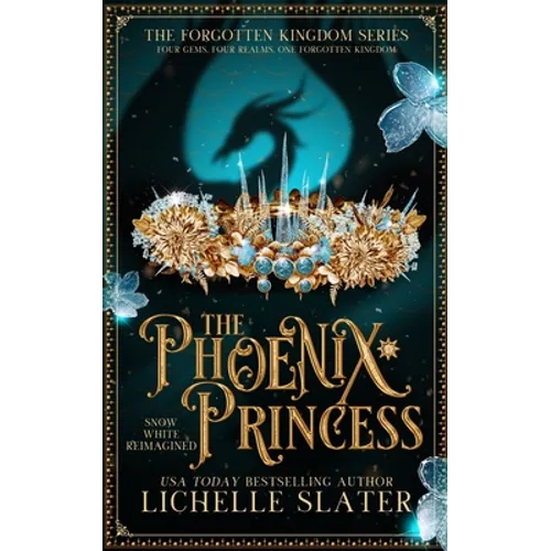 The Phoenix Princess: Snow White Reimagined