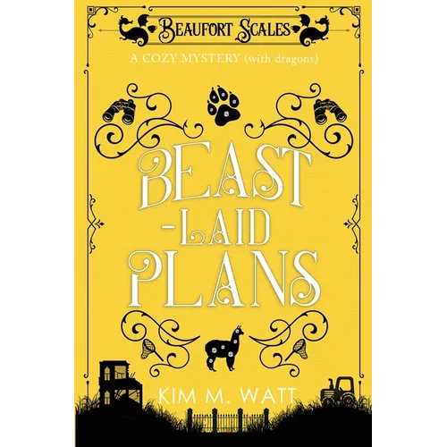 Beast-Laid Plans - a Cozy Mystery (with Dragons)