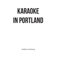 Karaoke in Portland