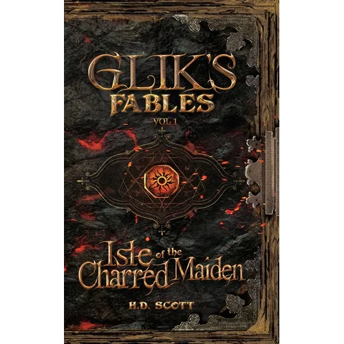 Glik's Fables Vol 1: Isle of the Charred Maiden