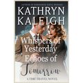 Whispers of Yesterday and Echoes of Tomorrow