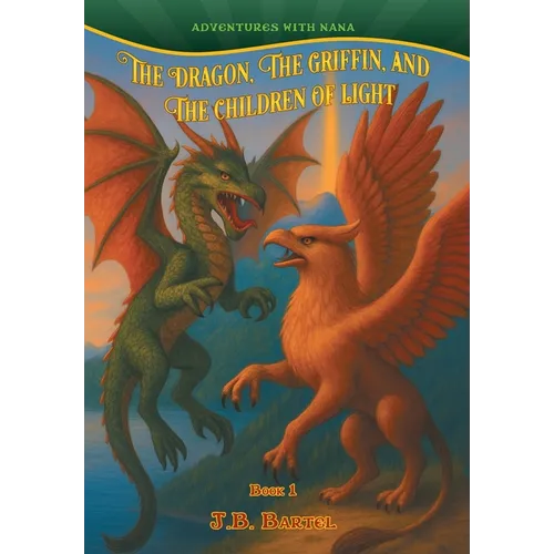 The Dragon, The Griffin, and The Children of Light