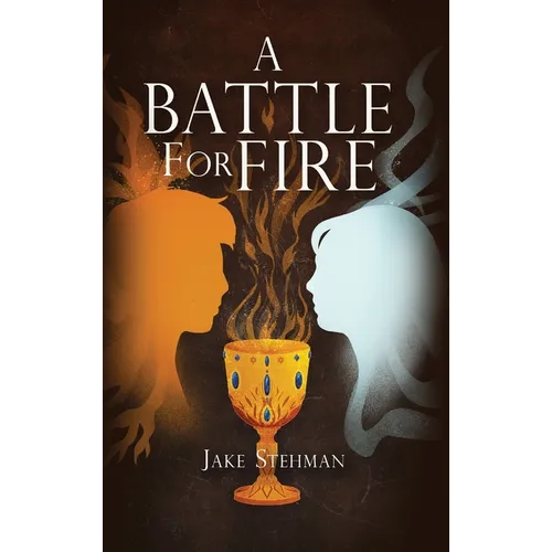 A Battle for Fire