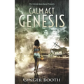 Calm Act Genesis: The climate apocalypse prequels