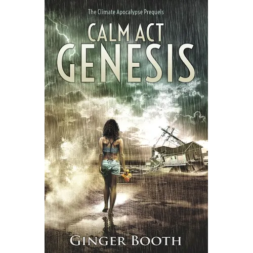 Calm Act Genesis: The climate apocalypse prequels