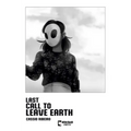 Last Call to Leave Earth
