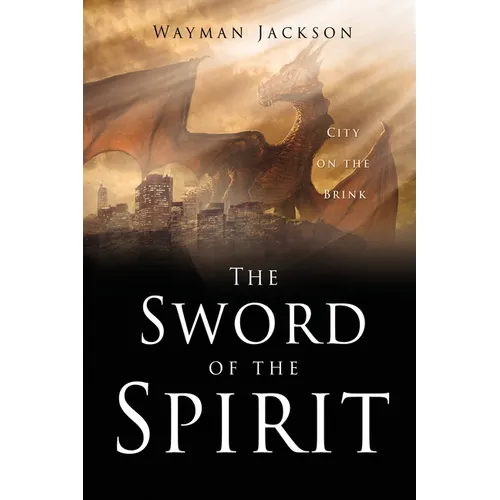 The Sword of the Spirit: City on the Brink