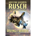 Diving into the Wreck: A Diving Novel