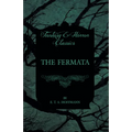 The Fermata (Fantasy and Horror Classics)
