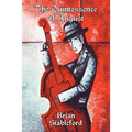 The Quintessence of August: A Novel of Possession