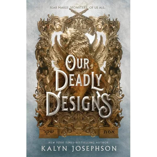 Our Deadly Designs