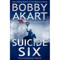 Suicide Six: Post Apocalyptic EMP Survival Fiction