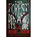 The Forest Demands Its Due