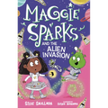 Maggie Sparks and the Alien Invasion: Book 5