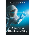 Against a Blackened Sky