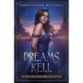Dreams of Kell