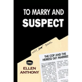 To Marry and Suspect
