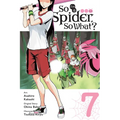 So I'm a Spider, So What?, Vol. 7 (Manga)