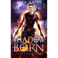 Shadow Born: A Joseph Hunter Novel: Book 1