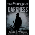 The Forge of Darkness