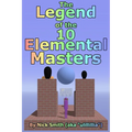 The Legend of the 10 Elemental Masters