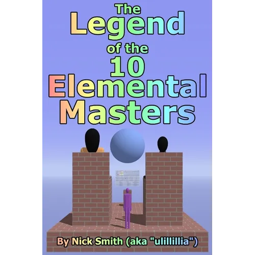 The Legend of the 10 Elemental Masters