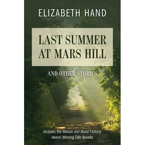 Last Summer at Mars Hill: And Other Stories