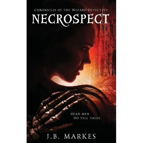 Necrospect: Chronicles of the Wizard-Detective