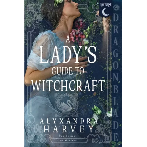 A Lady's Guide to Witchcraft: Fantasy Historical Romance