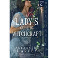 A Lady's Guide to Witchcraft: Fantasy Historical Romance