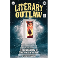 Literary Outlaw #10: The Wrath of Bob