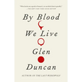 By Blood We Live