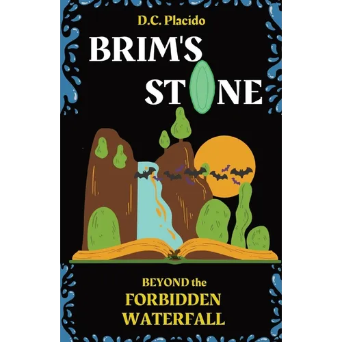 Brim's Stone: Beyond the Forbidden Waterfall