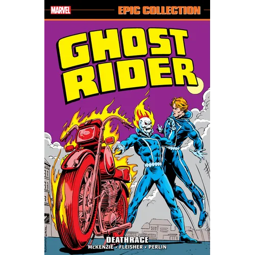 Ghost Rider Epic Collection: Deathrace