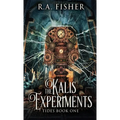 The Kalis Experiments